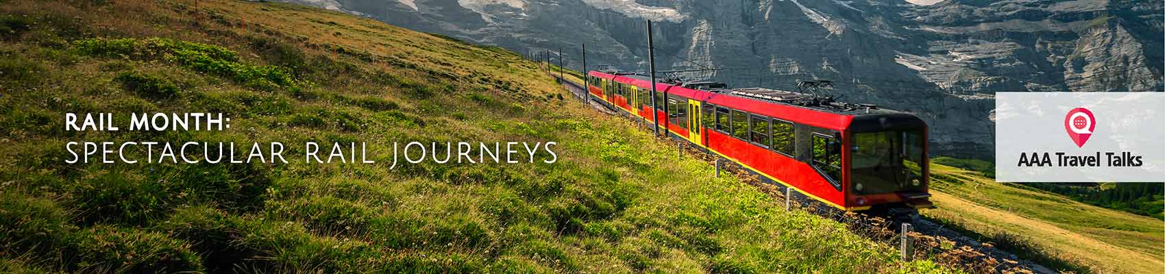 All aboard for AAA Rail Month: Spectacular Rail Journeys!